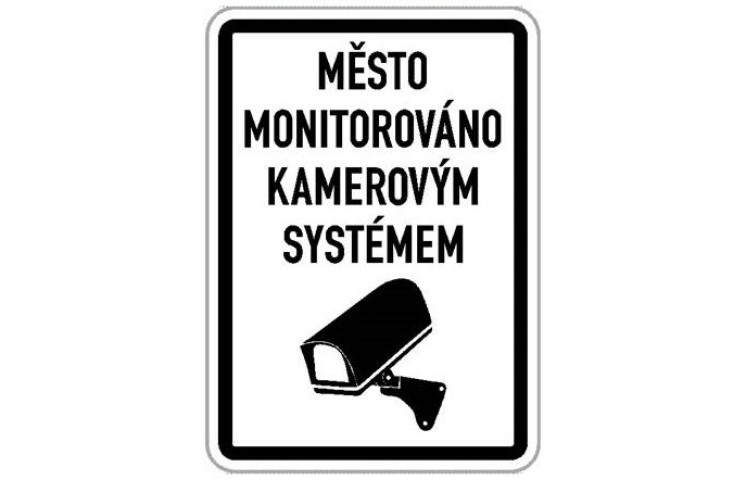 Cedule - Město monitorováno kamerovým systémem Cedule - Město monitorováno kamerovým systémem
