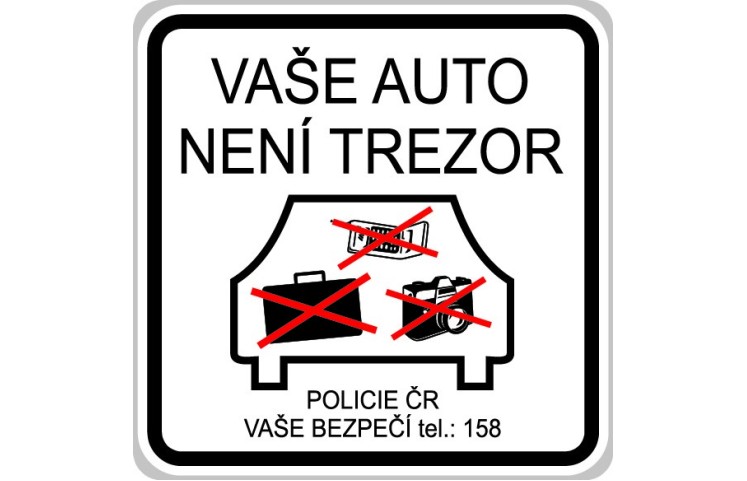 Dodatková tabule - Vaše auto není trezor Dodatková tabule - Vaše auto není trezor