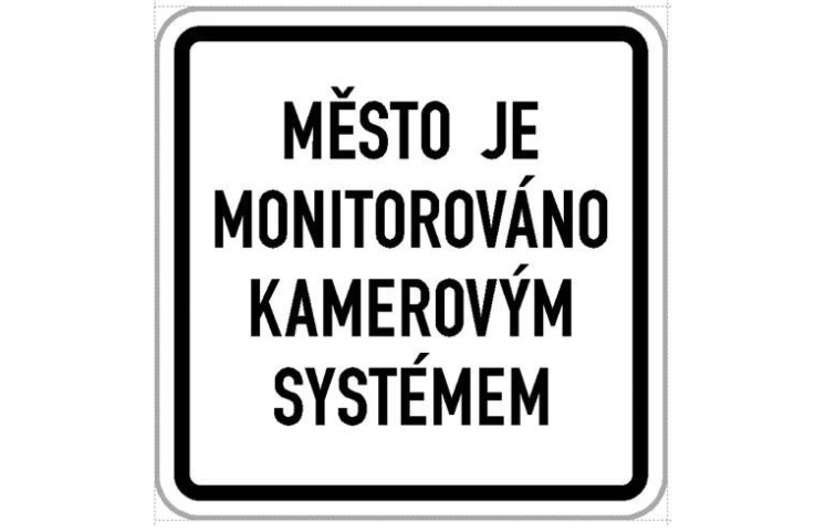 Dodatková tabule - Město je monitorováno Dodatková tabule - Město je monitorováno