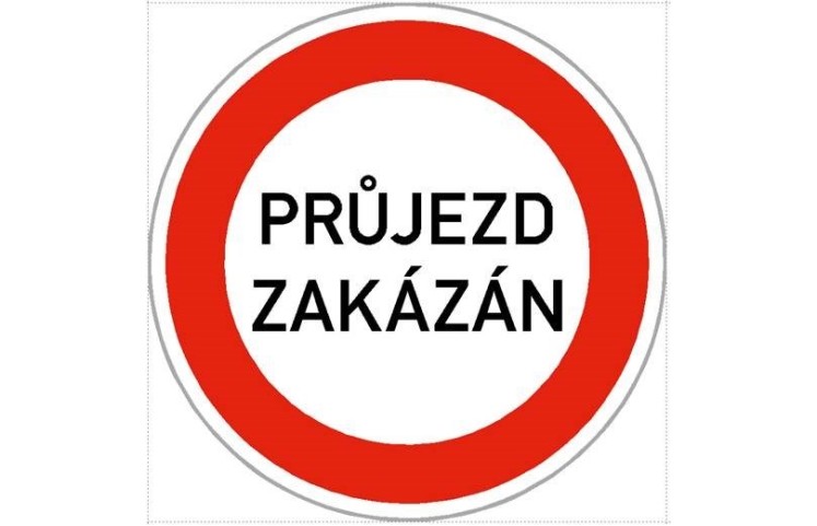 Dopravní značka - Průjezd zakázán Dopravní značka - Průjezd zakázán